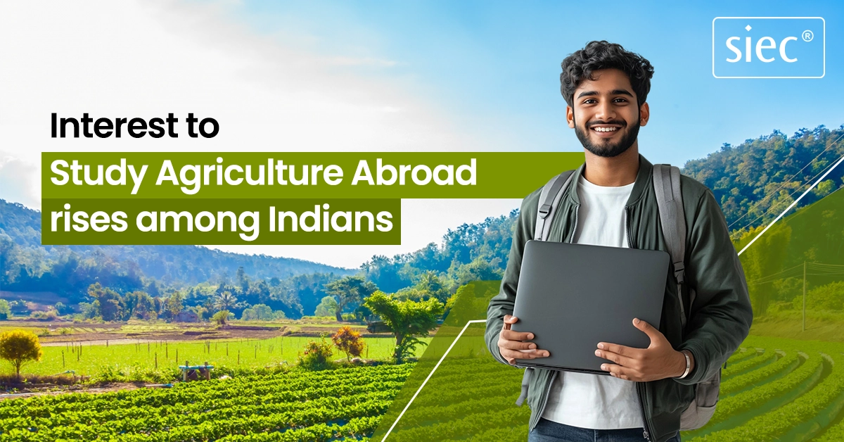 Interest to Study Agriculture Abroad rises among Indians