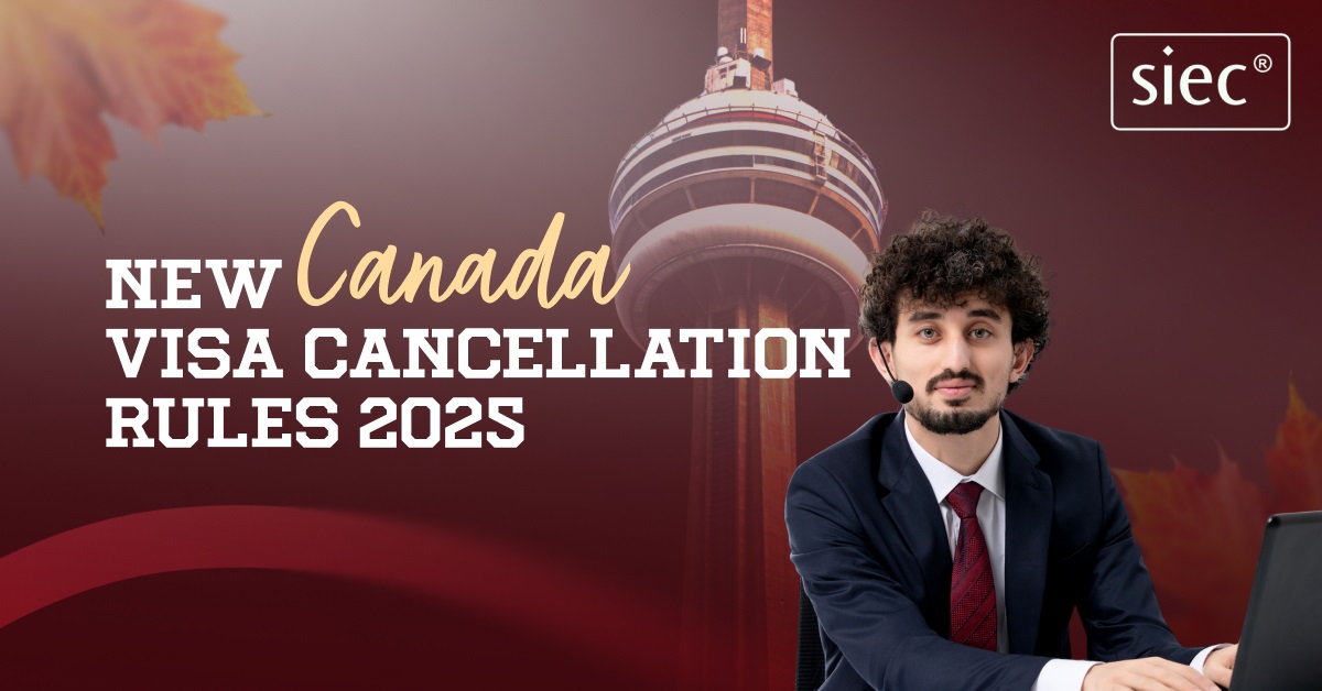 New Canada Visa Cancellation Rules 2025