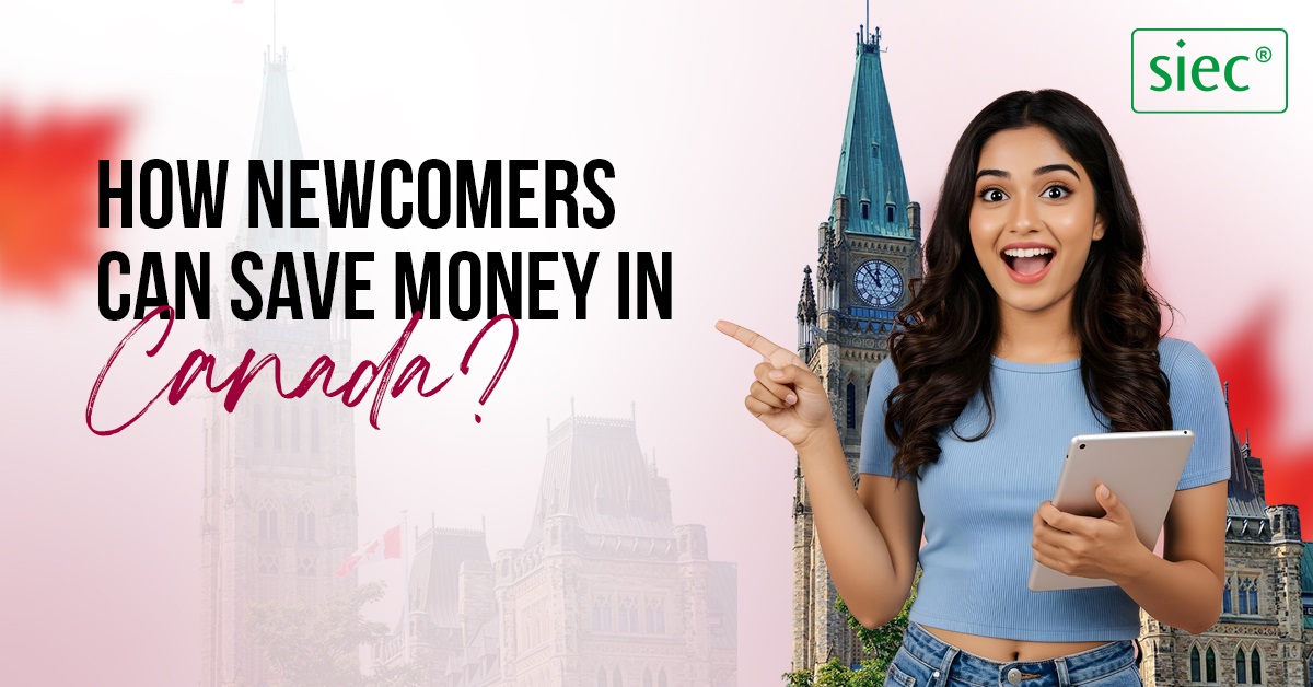 How Newcomers can Save Money in Canada? How Newcomers can Save Money in Canada?