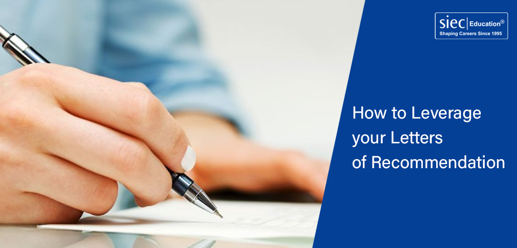 How to Leverage your Letters of Recommendation How to Leverage your Letters of Recommendation