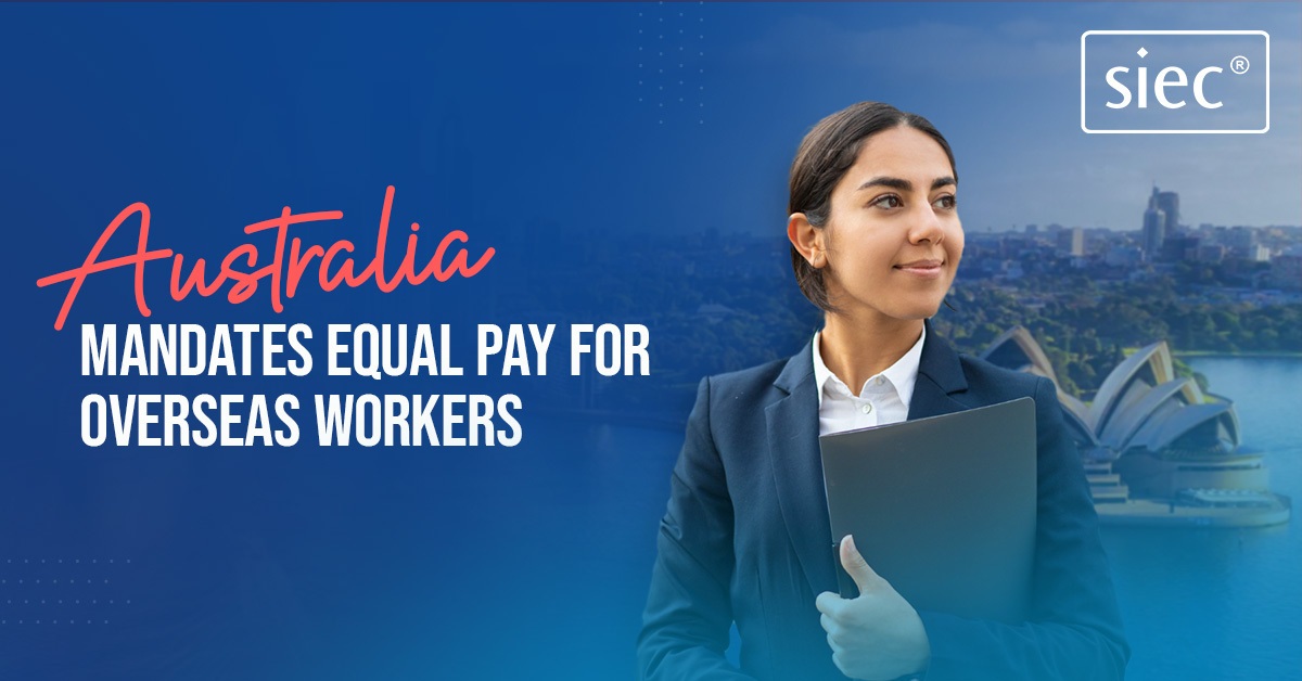 Australia Mandates Equal Pay for Overseas Workers