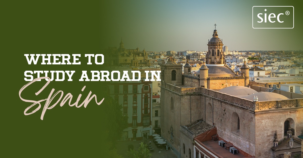 Where to Study Abroad in Spain in 2025?
