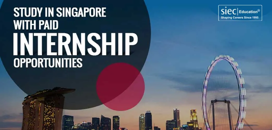 Study in Singapore with Paid Internship Opportunities