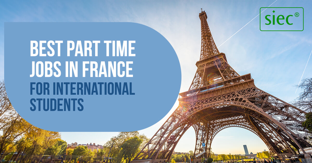 Best Part Time Jobs in France for International Students