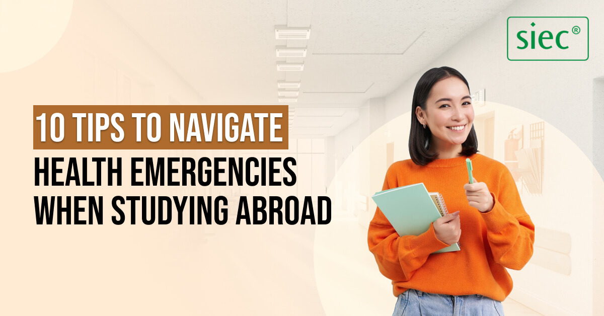 10 Tips to navigate Health emergencies when Studying Abroad