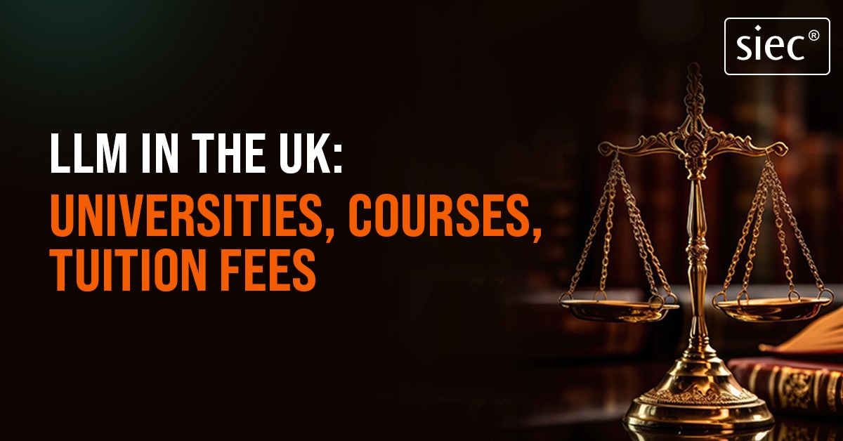 LLM in the UK : Universities, Courses, Tuition fees