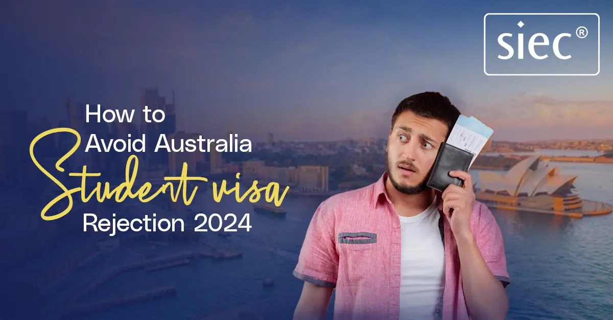 How to Avoid Australia Student Visa Rejection 2024