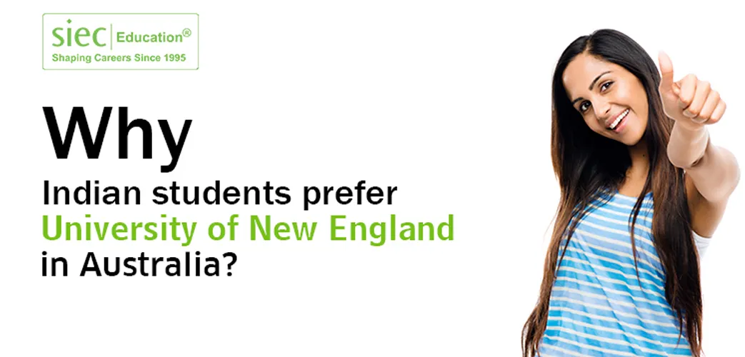 Why Indian students prefer University of New England in Australia?