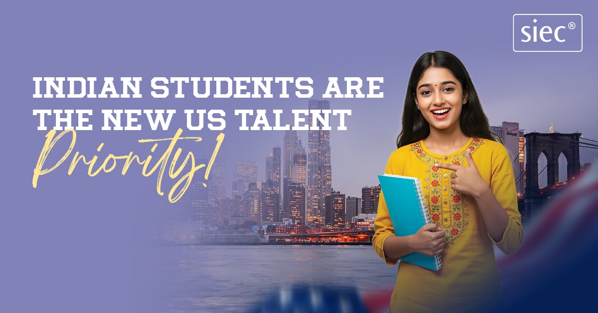 Indian Students are the New US Talent Priority!