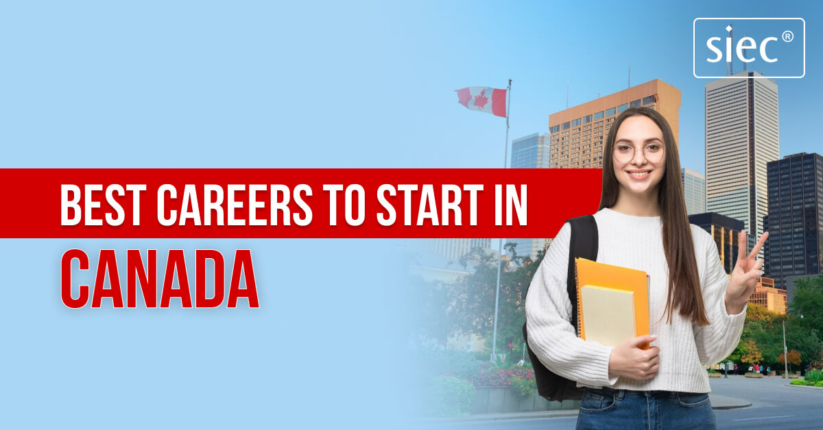 Best Careers to Start in Canada | Opportunities to Explore in 2024