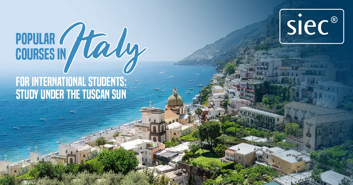 Popular courses in Italy for International students: Study Under the Tuscan Sun