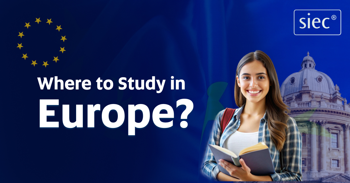 Where to Study in Europe?